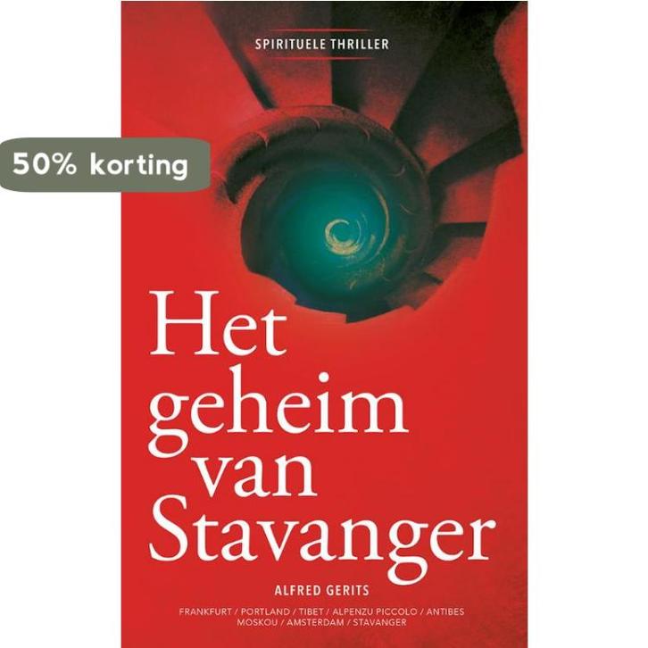 Het geheim van Stavanger 9789081963633 Alfred Gerits, Boeken, Thrillers, Gelezen, Verzenden