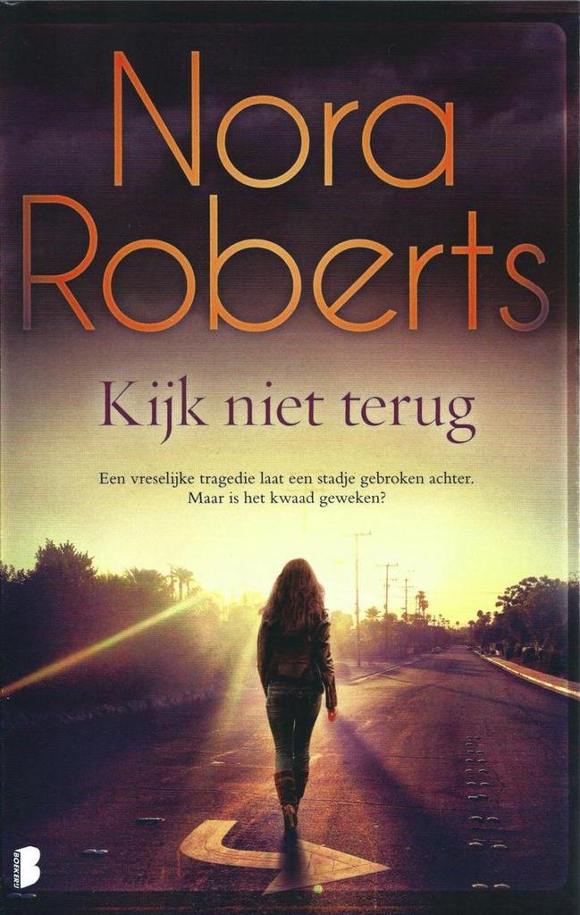 Nora Roberts - Kijk niet terug 9789022594193 Nora Roberts, Livres, Livres Autre, Envoi