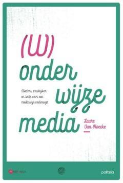 (W)onderwijze media 9782509030276 Laure Van Hoecke, Livres, Livres scolaires, Envoi