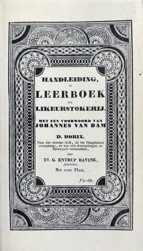 Handleiding, of leerboek der likeurstokerij 9789073978072, Boeken, Kookboeken, Gelezen, Verzenden