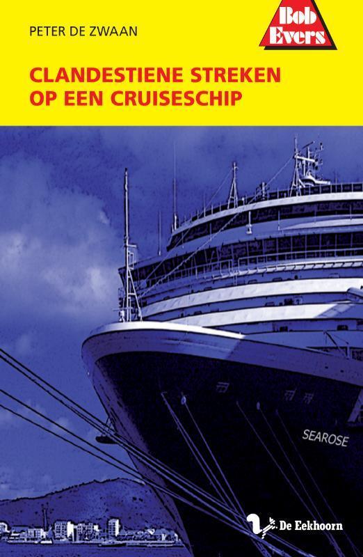 Clandestiene streken op een cruiseschip / Bob Evers-serie /, Livres, Livres pour enfants | Jeunesse | 13 ans et plus, Envoi
