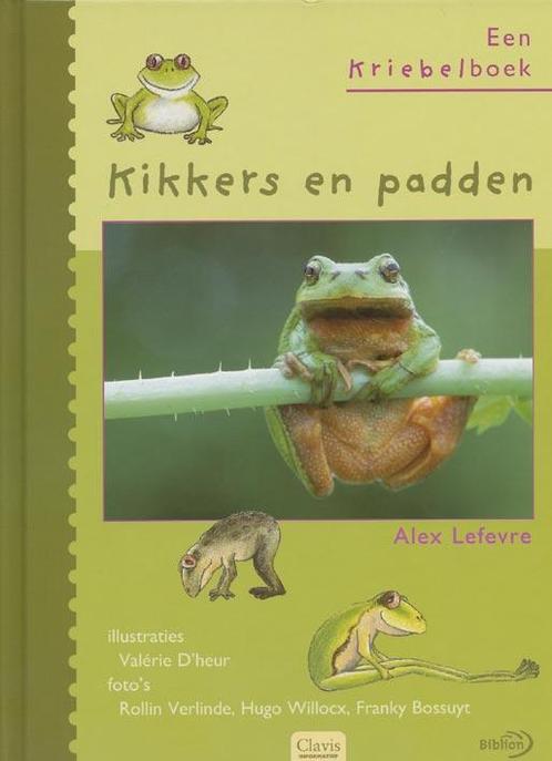Kikkers en padden - A. Lefevre 9789059540286 A. Lefevre, Boeken, Overige Boeken, Zo goed als nieuw, Verzenden