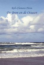 De Bron en de Oceaan 9789460480270 Rob-Clemens Piron, Boeken, Verzenden, Gelezen, Rob-Clemens Piron