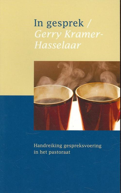 In gesprek - Gerry Kramer-Hasselaar - 9789059771284 - Paperb, Livres, Religion & Théologie, Envoi