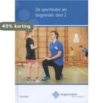 De sportleider als begeleider / 2 / Angerenstein SB Irma Mol, Boeken, Verzenden, Gelezen, Irma Mol