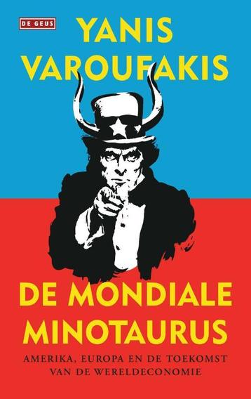 De mondiale minotaurus 9789044538335 Yanis Varoufakis, Verzenden, Yanis Varoufakis