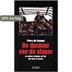 De dochter van de slager en andere verhalen uit Pec, een, Boeken, Verzenden, Zo goed als nieuw, P. de Koning