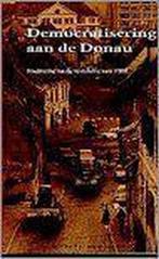 Democratisering aan de Donau 9789064733321, Boeken, Verzenden, Gelezen