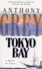 Tokyo Bay 9780330349185 Anthony Grey, Boeken, Verzenden, Gelezen, Anthony Grey