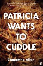 Patricia wants to cuddle 9780571378302 Samantha Allen, Verzenden, Gelezen, Samantha Allen