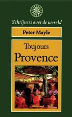 Toujours Provence / Schrijvers over de wereld 9789027428547, Verzenden, Gelezen, Mayle