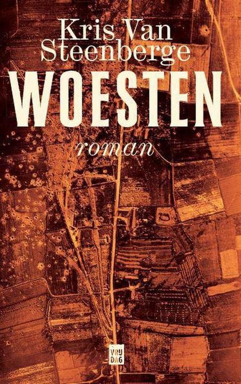 Woesten 9789460016554 Kris Van Steenberge, Boeken, Romans, Gelezen, Verzenden