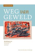 Religie en Veiligheid 2 -   Weg van geweld 9789463011501, Livres, Fred van Iersel, Patrick de Pooter, Verzenden