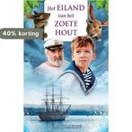 Het eiland van het zoete hout 9789490767846 Els Bomhof, Verzenden, Els Bomhof