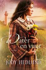 Water en vuur / Bakens van hoop-serie / 2 9789029724463, Boeken, Verzenden, Gelezen, Jody Hedlund