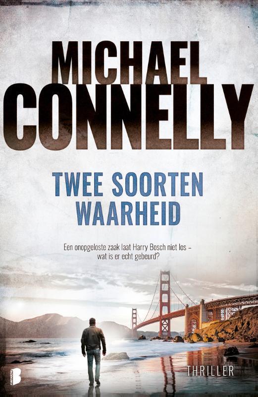 Twee soorten waarheid / Harry Bosch / 20 9789022583517, Livres, Thrillers, Envoi