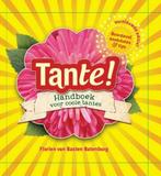 Tante! 9789491698002 Florien van Basten Batenburg, Verzenden, Gelezen, Florien van Basten Batenburg