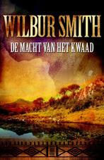 De macht van het kwaad / De Courtney-serie / 7 9789022551714, Boeken, Verzenden, Gelezen, Wilbur Smith