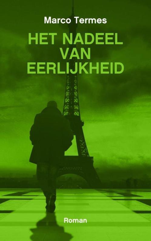 Het nadeel van eerlijkheid 9789490217785 Marco Termes, Boeken, Literatuur, Gelezen, Verzenden