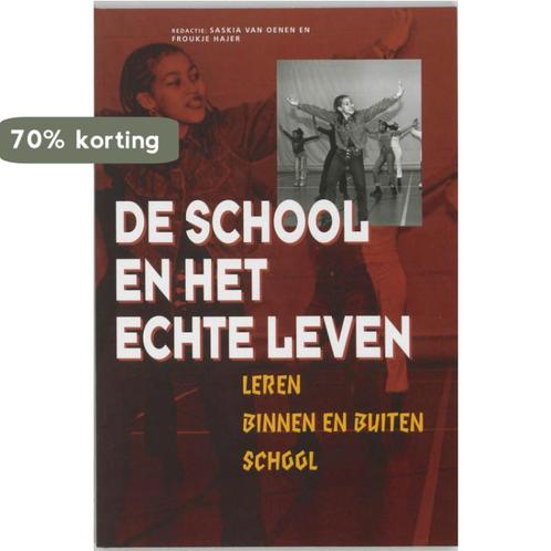 De School En Het Echte Leven 9789085600091, Boeken, Studieboeken en Cursussen, Gelezen, Verzenden