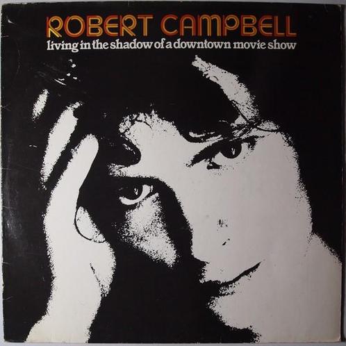 Robert Campbell - Living in the shadow of a downtown..., CD & DVD, Vinyles | Pop