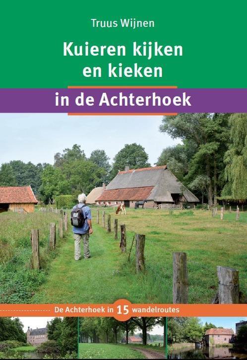 Kuieren kijken en kieken 9789087882211 Truus Wijnen, Boeken, Reisgidsen, Zo goed als nieuw, Verzenden
