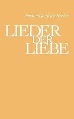 Lieder der Liebe  Johann G. Herder  Book, Boeken, Verzenden, Gelezen, Johann G. Herder