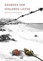 Dagboek van verloren liefde 9789462472174 Hans van Heesch, Verzenden, Zo goed als nieuw, Hans van Heesch