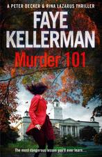 Murder 101 (Peter Decker and Rina Lazarus Series, Book 22), Faye Kellerman, Faye Kellerman, Verzenden