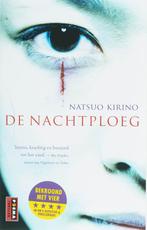 De nachtploeg 9789021005317 Natsuo Kirino, Verzenden, Zo goed als nieuw, Natsuo Kirino