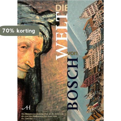 The world of Jheronimus Bosch 9789070706333 R. Glaudemans, Boeken, Kunst en Cultuur | Beeldend, Gelezen, Verzenden