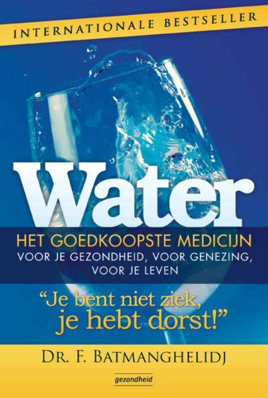 Water 9789079872053 F. Batmanghelidj, Boeken, Gezondheid, Dieet en Voeding, Gelezen, Verzenden