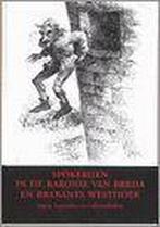 Spokerijen in de Baronie van Breda en Brabants Westhoek, Verzenden, Zo goed als nieuw, J.R.W. Sinninghe