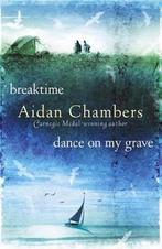 Breaktime & Dance On My Grave 9781862302884, Gelezen, Aidan Chambers, Verzenden