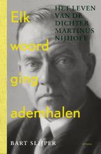 Elk woord ging ademhalen 9789044635973 Bart Slijper, Boeken, Verzenden, Zo goed als nieuw, Bart Slijper
