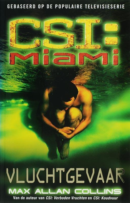 CSI : Miami : Vluchtgevaar 9789061120834 M.A. Collins, Boeken, Thrillers, Gelezen, Verzenden