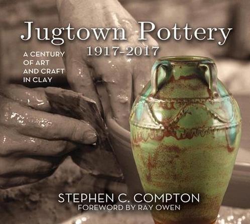 Jugtown Pottery 1917-2017 9780895876720, Livres, Livres Autre, Envoi