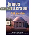 Pak me dan ... / Zwarte beertjes / 2996 9789046113325, Boeken, Verzenden, Zo goed als nieuw, James Patterson