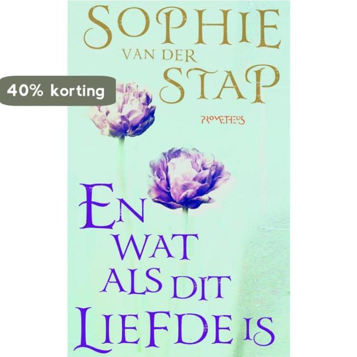 En wat als dit liefde is 9789044616668 Sophie van der Stap, Boeken, Romans, Gelezen, Verzenden