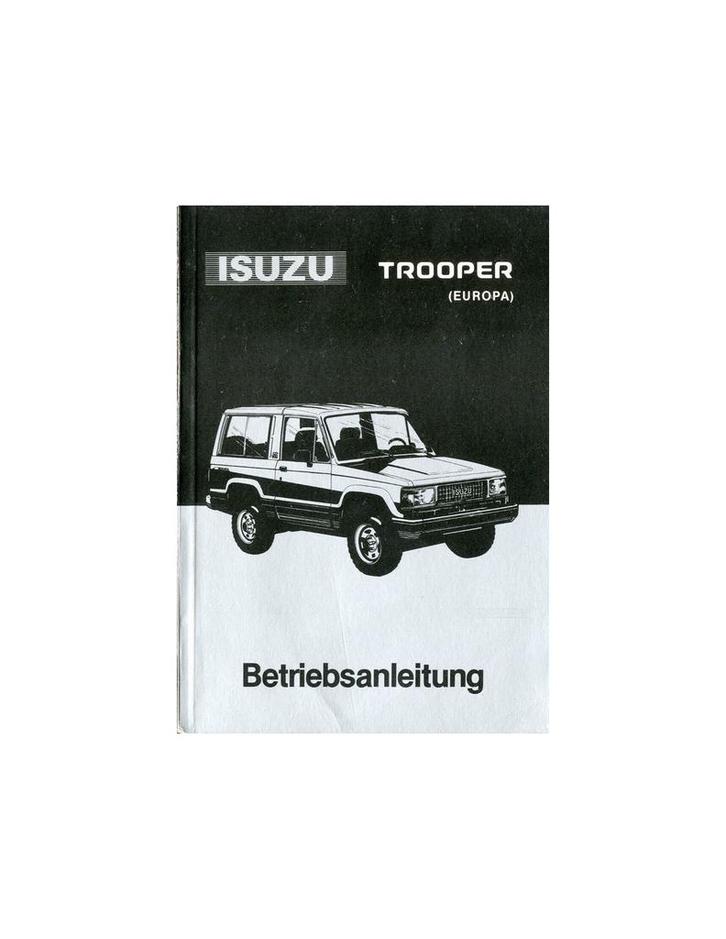 1990 ISUZU TROOPER INSTRUCTIEBOEKJE DUITS, Autos : Divers, Modes d'emploi & Notices d'utilisation