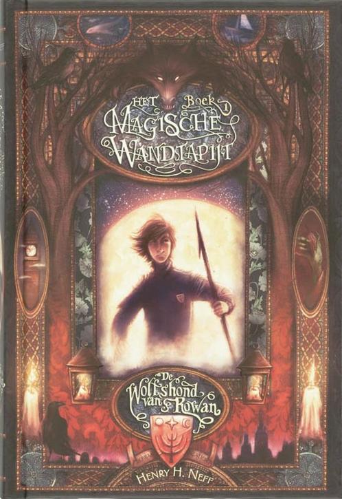 De wolfshond van Rowan / Het magische wandtapijt / 1, Boeken, Kinderboeken | Jeugd | 10 tot 12 jaar, Zo goed als nieuw, Verzenden
