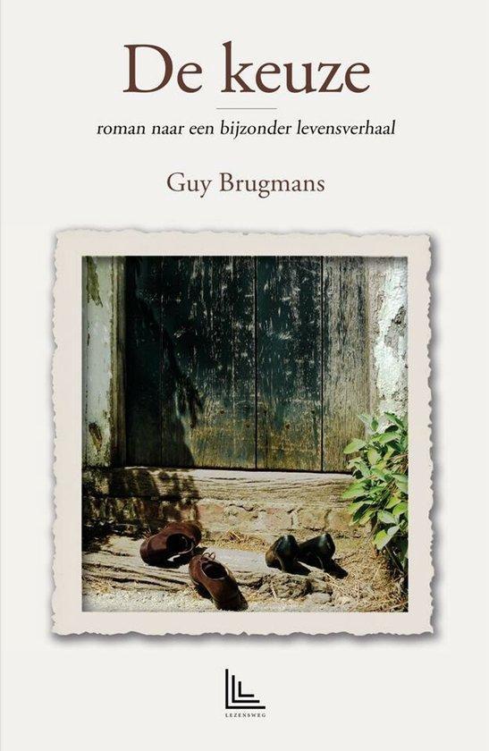 De Keuze 9789463282154 Guy Brugmans, Livres, Romans, Envoi