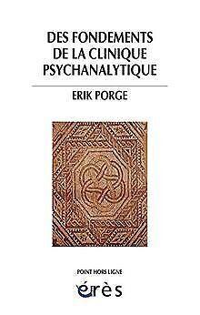 Des fondements de la clinique psychanalytique ...  Book, Livres, Livres Autre, Envoi