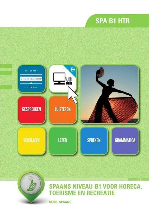 SPA B1 HTR : Spaans B1-niveau voor Horeca, toerisme en, Boeken, Schoolboeken, Zo goed als nieuw, Verzenden