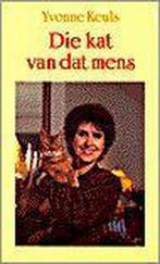 DIE KAT VAN DAT MENS 9789068061321 Yvonne Keuls, Boeken, Verzenden, Gelezen, Yvonne Keuls