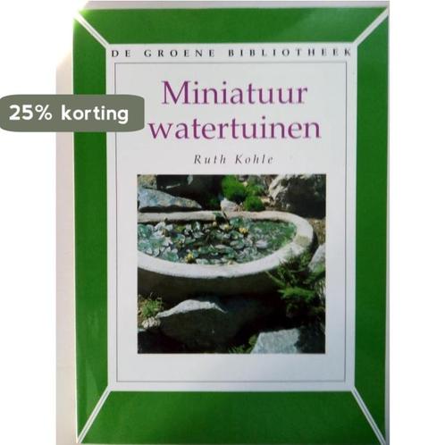 Miniatuurwatertuinen / De groene bibliotheek 9789025726270, Boeken, Hobby en Vrije tijd, Gelezen, Verzenden