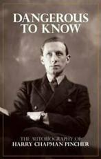 Dangerous to know: a life by Chapman Pincher (Hardback), Harry Chapman Pincher, Verzenden