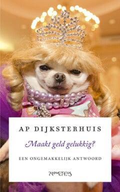 Maakt geld gelukkig? (9789044637274, Ap Dijksterhuis), Boeken, Psychologie, Nieuw, Verzenden