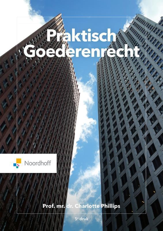 Praktisch goederenrecht 9789001077372 C. Phillips, Boeken, Wetenschap, Gelezen, Verzenden