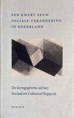 Kwart eeuw sociale verandering in Nederland 9789061686620, Boeken, Gelezen, Uitterhoeve, N.v.t., Verzenden